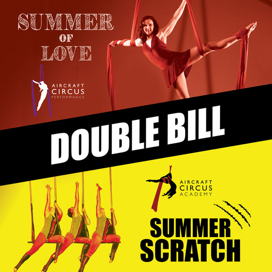 SHOW10 - Summer Circus Show Double Bill - "Summer Scratch" + "Summer of Love" - 12th & 13th July 2019
