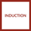 Induction written in red text on a white background surrounded by a red border